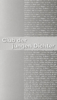 CLUB DER JUNGEN DICHTER - GEDICHTE VON 11-JÄHRIGEN GYMNASIASTEN